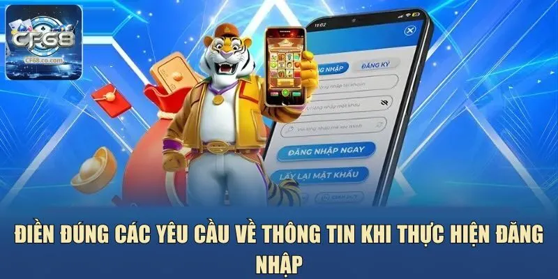 Điền đúng các yêu cầu về thông tin khi thực hiện đăng nhập