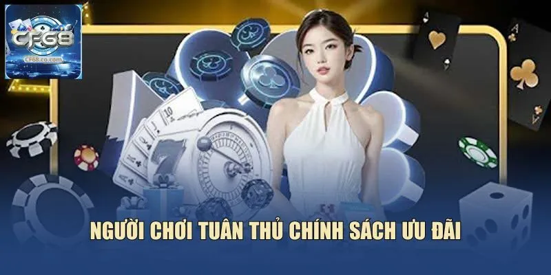 Người chơi tuân thủ chính sách ưu đãi